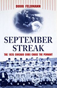 September Streak (The 1935 Chicago Cubs Chase the Pennant)