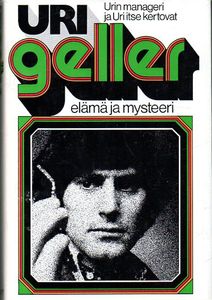 Uri Geller - elämä ja mysteeri
