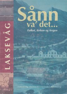 Laksevåg: Sånn va' det...