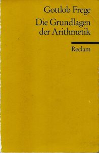 Die Grundlagen der Arithmetik. Eine logisch mathematische Untersuchung über den Begriff der Zahl