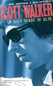 Scott Walker: A Deep Shade Of Blue