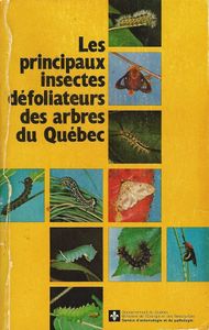 Les principaux insectes défoliateurs des arbres du Québec