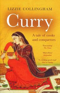 Curry: A Tale of Cooks and Conquerors