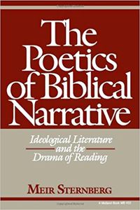 The Poetics of Biblical Narrative: Ideological Literature and the Drama of Reading