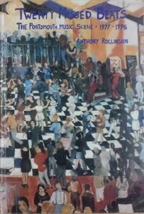 Twenty Missed Beats: Portsmouth Music Scene 1977-1996