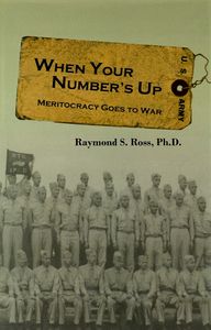 When Your Number’s Up (Meritocracy Goes to War)
