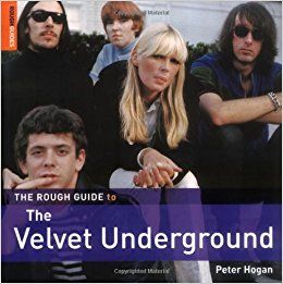 The Rough Guide to the Velvet Underground