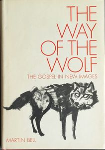 The Way of the Wolf: The Gospel in New Images