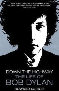 Down the Highway: The Life of Bob Dylan