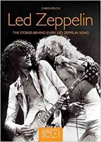 Led Zeppelin: The Stories Behind Every Song