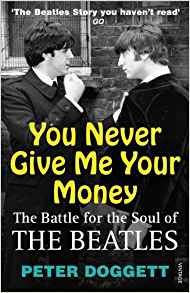 You Never Give Me Your Money: The Battle For The Soul Of The Beatles