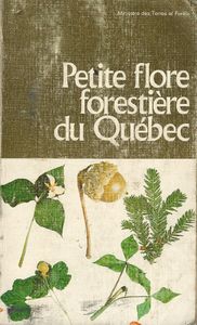 Petite flore forestière du Québec