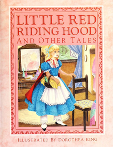 Little Red Riding Hood and Other Tales
