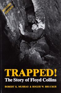 Trapped! (The Story of Floyd Collins)