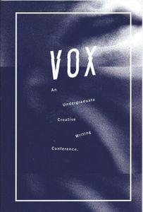 Vox: An Undergraduate Creative Writing Conference