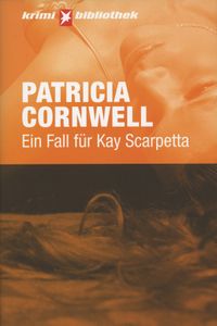 Ein Fall für Kay Scarpetta