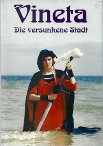 Vineta. Die versunkene Stadt. Eine Sage und ihre Träume