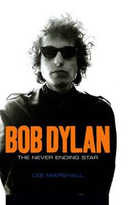 Bob Dylan The Never Ending Star