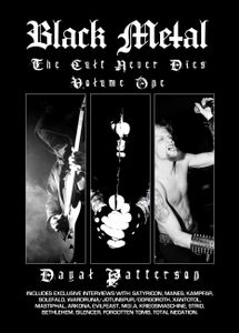 Black Metal: The Cult Never Dies Vol. One