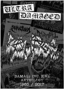 Ultra Damaged: Damage Inc Zine Anthology 1985 • 2017