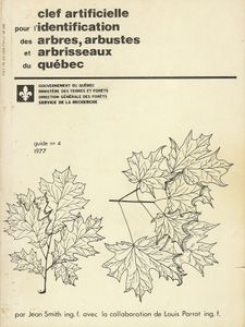 Clef artificielle pour l'identification des arbres, arbustes et arbrisseaux du Québec