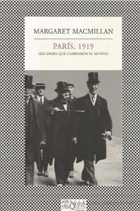 París, 1919: Seis Meses Que Cambiaron el Mundo