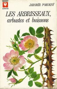 Les arbrisseaux, arbustes et buissons