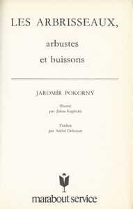 Les arbrisseaux, arbustes et buissons