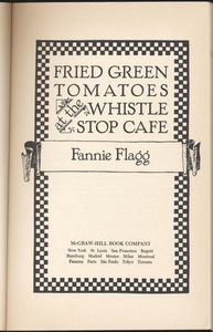 Fried Green Tomatoes at the Whistle Stop Cafe
