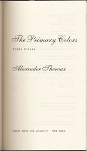 The Primary Colors: Three Essays