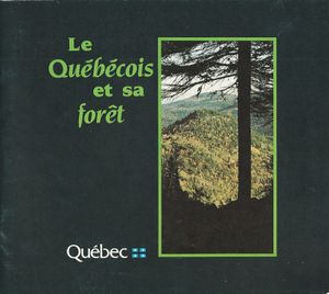 Le québécois et sa forêt