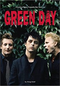 Omnibus Press Presents The Story of Green Day