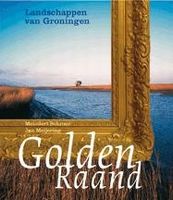 Golden Raand - Landschappen van Groningen