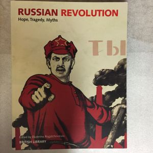 Russian Revolution: Hope, Tragedy, Myths