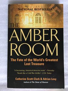 The Amber Room: The Fate of the World's Greatest Lost Treasure