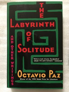 The Labyrinth of Solitude and Other Writings