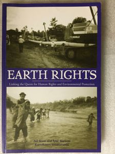Earth Rights - Linking the Quests for Human Rights and Environmental Protection