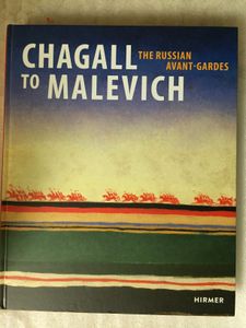 Chagall to Malevich: The Russian Avant-Gardes