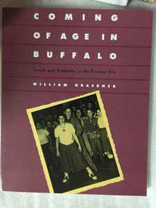 Coming of Age in Buffalo: Youth and Authority in the Post-War Era