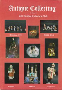 Antique Collecting - December 1981 Vol. 17 No. 7