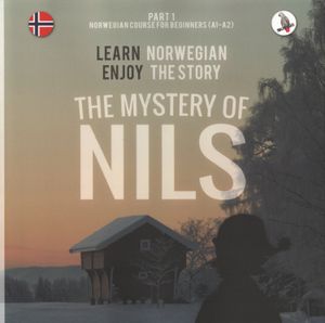 The Mystery Of Nils Part 1 - Norwegian Course For Beginners (A1-A2)