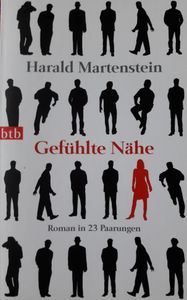 Gefühlte Nähe. Roman In 23 Paarungen.