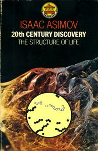 20th Century Discovery: The Structure of Life