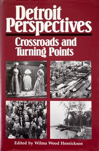 Detroit Perspectives (Crossroads and Turning Points)