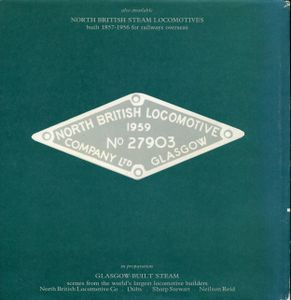 North British Steam Locomotives built 1833-1948 for railways in Britain