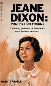Jeane Dixon: Prophet or Fraud?
