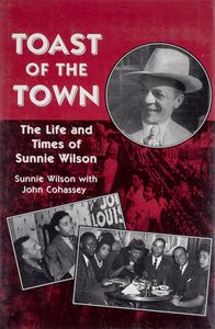 Toast of the Town (The Life and Times of Sunnie Wilson)