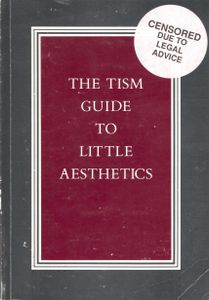 The TISM Guide To Little Aesthetics