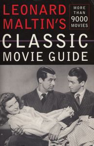 Leonard Maltin's Classic Movie Guide