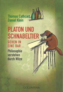 Platon und Schnabeltier gehen in eine Bar... Philosophie verstehen durch Witze